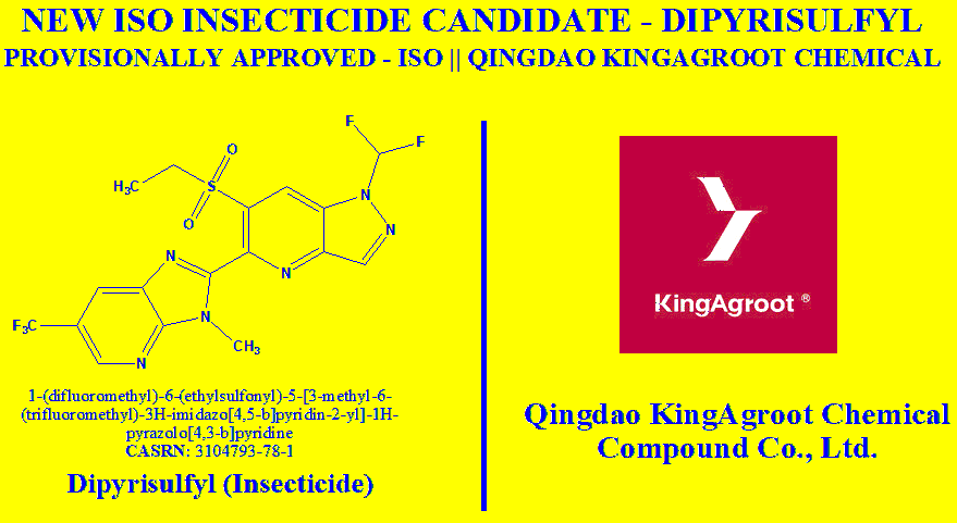 Qingdao KingAgroot’s Dipyrisulfyl Receives Provisional ISO Common Name